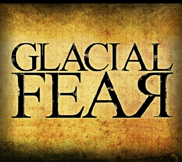 Glacial Fear